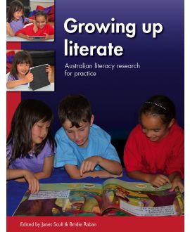 Growing up literate. Australian literacy research for practice - Ebook with lifetime access