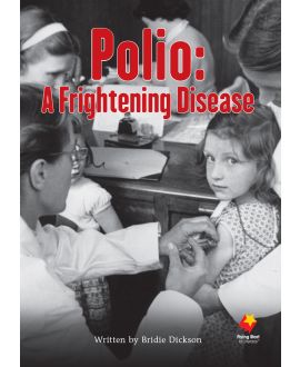 Polio: A Frightening Disease