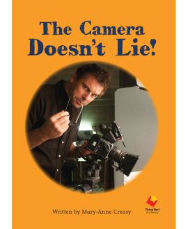 The Camera Doesn’t Lie