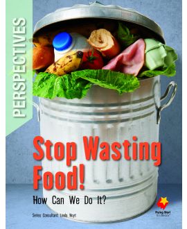 Stop Wasting Food How Can We Do It?