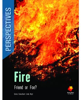 Fire: Friend or Foe?