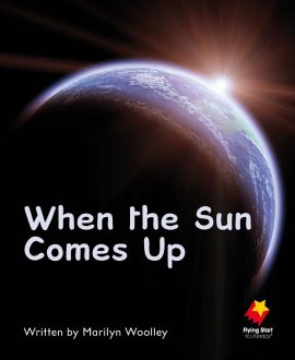 When the Sun Comes Up