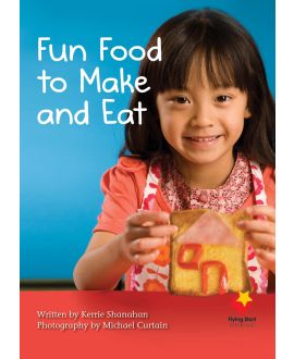 Fun Food to Make and Eat