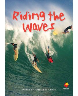 Riding the Waves