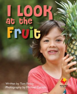 I Look At the Fruit