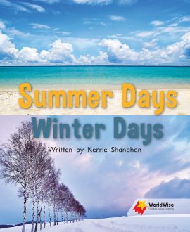 Summer Days, Winter Days