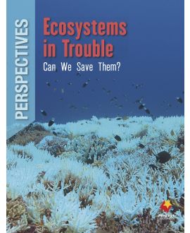 Ecosystems in Trouble: Can We Save Them?