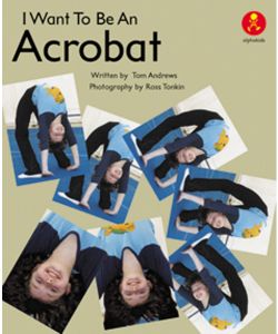 I Want to be an Acrobat