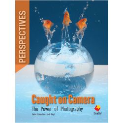 Caught on Camera: The Power of Photography