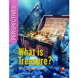 What is Treasure? What Do You Value?