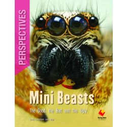 Mini Beasts : The Good, the Bad and the Ugly